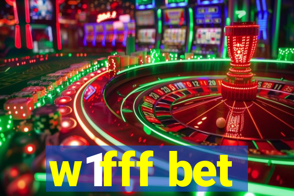 w1fff bet